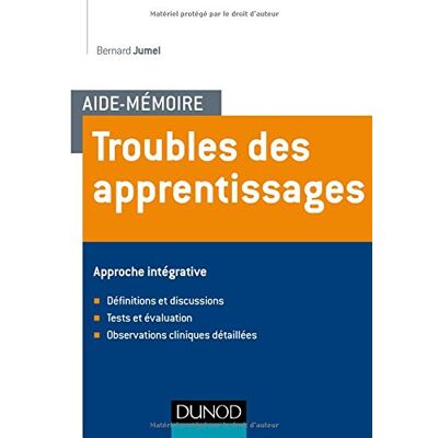 Bernard Jumel Troubles Des Apprentissages : Approche Intégrative : Définitions Et Discussions, Tests Et Évaluation, Observations Cliniques Détaillées - Publicité Bernard Jumel Troubles Des Apprentissages : Approche Intégrative : Définitions Et Discussions, Tests Et Évaluation, Observations Cliniques Détaillées - Publicité