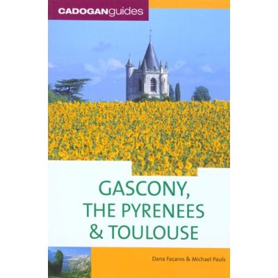 Dana Facaros Cadogan Guide Gascony & The Pyrenees (Cadogan Guide Gascony, The Pyrenees, & Toulouse) - Publicité Dana Facaros Cadogan Guide Gascony & The Pyrenees (Cadogan Guide Gascony, The Pyrenees, & Toulouse) - Publicité