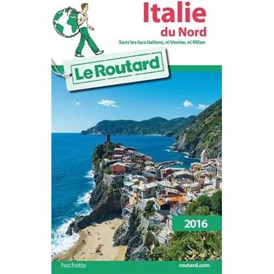 Le Routard Italie Du Nord : 2016 : Sans Les Lacs Italiens, Ni Venise, Ni Milan - Publicité Le Routard Italie Du Nord : 2016 : Sans Les Lacs Italiens, Ni Venise, Ni Milan - Publicité