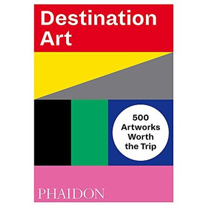 Phaidon Press Limited Destination Art: 500 Artworks Worth The Trip - Publicité Phaidon Press Limited Destination Art: 500 Artworks Worth The Trip - Publicité