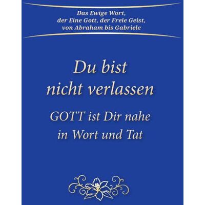 Gabriele Du Bist Nicht Verlassen: Gott Ist Dir Nahe In Wort Und Tat - Publicité Gabriele Du Bist Nicht Verlassen: Gott Ist Dir Nahe In Wort Und Tat - Publicité