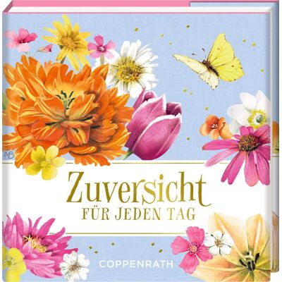 Zuversicht: Für Jeden Tag: Inspirierende Zitate Für Mut Und Zuversicht (Bibliophilia) - Publicité Zuversicht: Für Jeden Tag: Inspirierende Zitate Für Mut Und Zuversicht (Bibliophilia) - Publicité