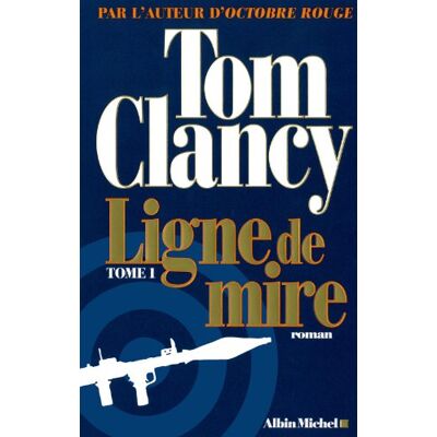 Tom Clancy Ligne De Mire. Vol. 1 - Publicité Tom Clancy Ligne De Mire. Vol. 1 - Publicité