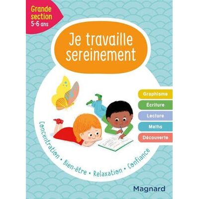 Collectif Je Travaille Sereinement, Grande Section, 5-6 Ans - Publicité Collectif Je Travaille Sereinement, Grande Section, 5-6 Ans - Publicité