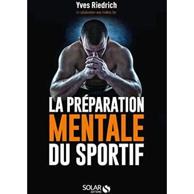 Yves Riedrich La Préparation Mentale Du Sportif : Guide Pratique De Psychologie À L'Usage Des Entraîneurs Et Des Sportifs - Publicité Yves Riedrich La Préparation Mentale Du Sportif : Guide Pratique De Psychologie À L'Usage Des Entraîneurs Et Des Sportifs - Publicité