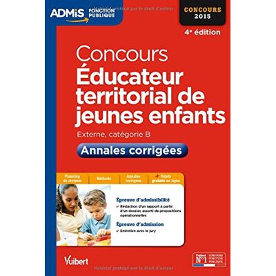 Luc Deslandes Educateur Territorial De Jeunes Enfants : Externe, Catégorie B : Annales Corrigées, Concours 2015 - Publicité Luc Deslandes Educateur Territorial De Jeunes Enfants : Externe, Catégorie B : Annales Corrigées, Concours 2015 - Publicité