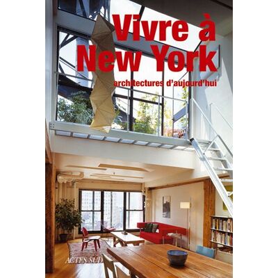 Alessandra Coppa Vivre À New York : Architectures D'Aujourd'Hui - Publicité Alessandra Coppa Vivre À New York : Architectures D'Aujourd'Hui - Publicité