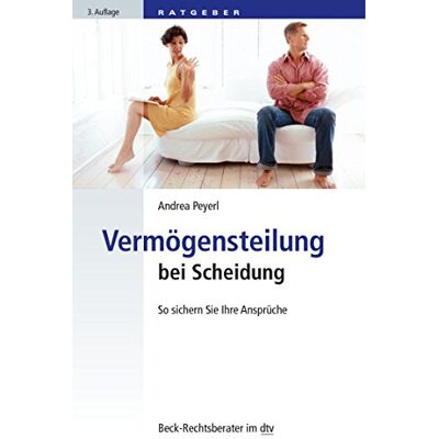 Andrea Peyerl Vermögensteilung Bei Scheidung: So Sichern Sie Sich Ihre Ansprüche (Dtv Beck Rechtsberater) - Publicité Andrea Peyerl Vermögensteilung Bei Scheidung: So Sichern Sie Sich Ihre Ansprüche (Dtv Beck Rechtsberater) - Publicité