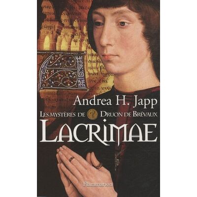 Andrea-H Japp Les Mystères De Druon De Brévaux. Vol. 2. Lacrimae - Publicité Andrea-H Japp Les Mystères De Druon De Brévaux. Vol. 2. Lacrimae - Publicité