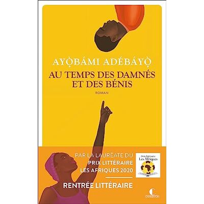 Ayobami Adebayo Au Temps Des Damnés Et Des Bénis - Publicité Ayobami Adebayo Au Temps Des Damnés Et Des Bénis - Publicité