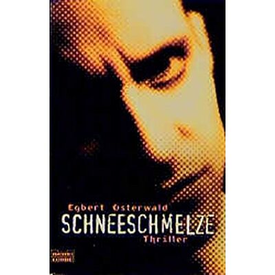 Egbert Osterwald Schneeschmelze: Thriller (Allgemeine Reihe. Bastei Lübbe Taschenbücher) - Publicité Egbert Osterwald Schneeschmelze: Thriller (Allgemeine Reihe. Bastei Lübbe Taschenbücher) - Publicité