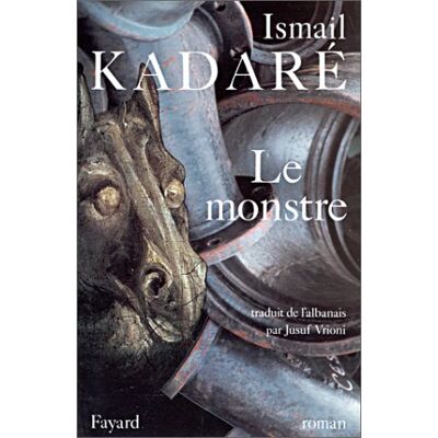 Ismail Kadare Le Monstre - Publicité Ismail Kadare Le Monstre - Publicité