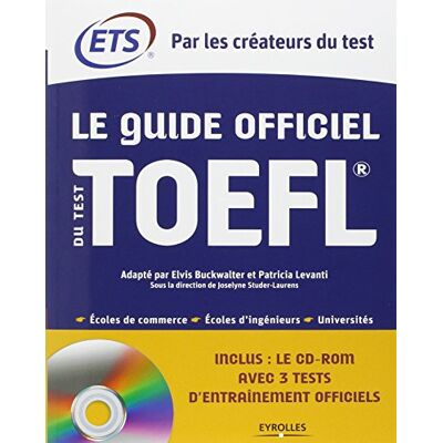 Elvis Buckwalter Le Guide Officiel Du Test Toefl : Écoles De Commerce, Écoles D'Ingénieurs, Universités - Publicité Elvis Buckwalter Le Guide Officiel Du Test Toefl : Écoles De Commerce, Écoles D'Ingénieurs, Universités - Publicité