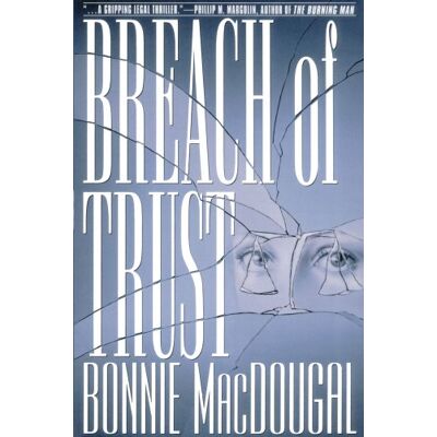 Bonnie Macdougal Breach Of Trust - Publicité Bonnie Macdougal Breach Of Trust - Publicité