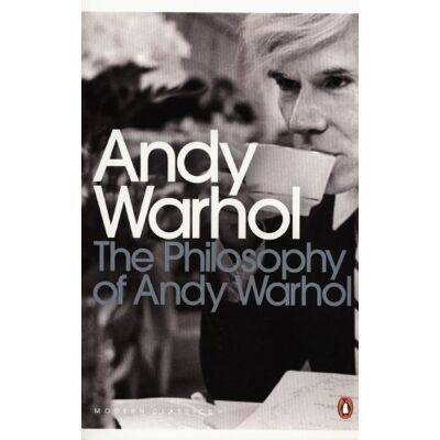 The Philosophy Of Andy Warhol: From A To B And Back Again (Penguin Modern Classics) - Publicité The Philosophy Of Andy Warhol: From A To B And Back Again (Penguin Modern Classics) - Publicité
