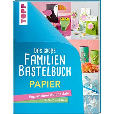frechverlag Das Große Familienbastelbuch Papier: Papierideen Durchs Jahr Für Groß Und Klein. Von Falten Bis Quilling, Von Fensterbildern Bis Weihnachtssterne - Publicité frechverlag Das Große Familienbastelbuch Papier: Papierideen Durchs Jahr Für Groß Und Klein. Von Falten Bis Quilling, Von Fensterbildern Bis Weihnachtssterne - Publicité
