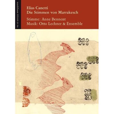 Elias Canetti Die Stimmen Von Marrakesch: Ein Klangbuch Mit 2 Cds - Publicité Elias Canetti Die Stimmen Von Marrakesch: Ein Klangbuch Mit 2 Cds - Publicité