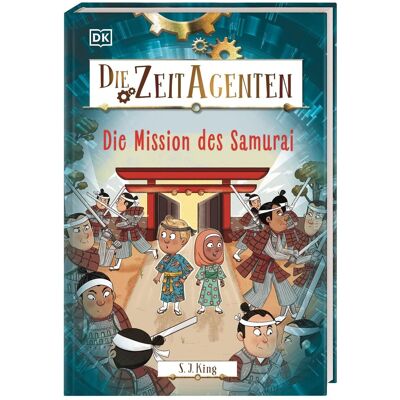 King, S. J. Die Zeit-Agenten 6. Die Mission Des Samurai: Actionreiche Abenteuergeschichte Mit Spannendem Geschichtswissen. Für Kinder Ab 7 Jahren - Publicité King, S. J. Die Zeit-Agenten 6. Die Mission Des Samurai: Actionreiche Abenteuergeschichte Mit Spannendem Geschichtswissen. Für Kinder Ab 7 Jahren - Publicité