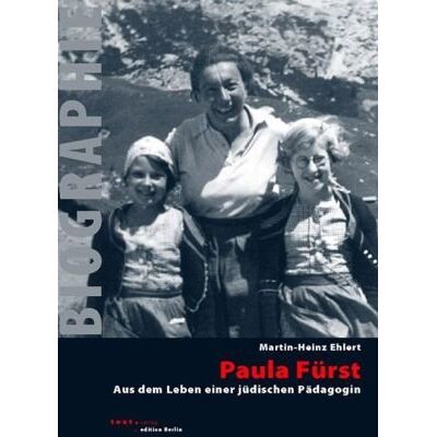 Martin-Heinz Ehlert Paula Fürst: Aus Dem Leben Einer Jüdischen Pädagogin (Biographie) - Publicité Martin-Heinz Ehlert Paula Fürst: Aus Dem Leben Einer Jüdischen Pädagogin (Biographie) - Publicité