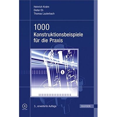 Heinrich Krahn 1000 Konstruktionsbeispiele Für Die Praxis. Mit Dvd - Publicité Heinrich Krahn 1000 Konstruktionsbeispiele Für Die Praxis. Mit Dvd - Publicité