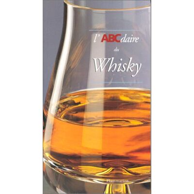 Thierry Bénitah L'Abcdaire Du Whisky - Publicité Thierry Bénitah L'Abcdaire Du Whisky - Publicité