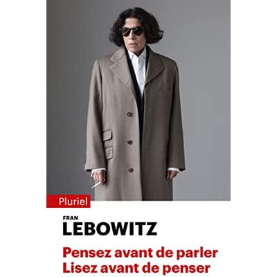 Fran Lebowitz Pensez Avant De Parler, Lisez Avant De Penser - Publicité Fran Lebowitz Pensez Avant De Parler, Lisez Avant De Penser - Publicité