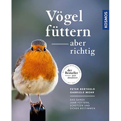 Peter Berthold Vögel Füttern, Aber Richtig: Das Ganze Jahr Füttern, Schützen Und Sicher Bestimmen - Publicité Peter Berthold Vögel Füttern, Aber Richtig: Das Ganze Jahr Füttern, Schützen Und Sicher Bestimmen - Publicité