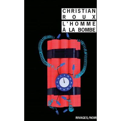 Christian Roux L'Homme À La Bombe - Publicité Christian Roux L'Homme À La Bombe - Publicité