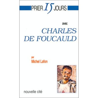 Michel Lafon Prier 15 Jours Avec Charles De Foucauld - Publicité Michel Lafon Prier 15 Jours Avec Charles De Foucauld - Publicité