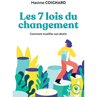 Les 7 Lois Du Changement : Comment Modifier Son Destin - Publicité Les 7 Lois Du Changement : Comment Modifier Son Destin - Publicité