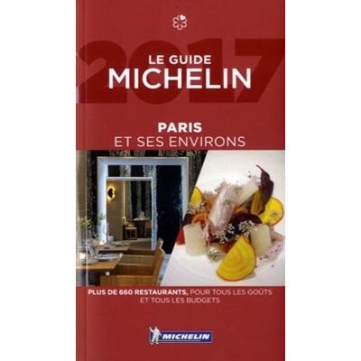 Paris Et Ses Environs, Le Guide Michelin 2017 : Plus De 660 Restaurants, Pour Tous Les Goûts Et Tous Les Budgets - Publicité Paris Et Ses Environs, Le Guide Michelin 2017 : Plus De 660 Restaurants, Pour Tous Les Goûts Et Tous Les Budgets - Publicité