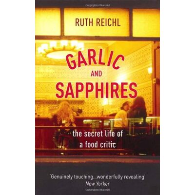 Ruth Reichl Garlic And Sapphires - Publicité Ruth Reichl Garlic And Sapphires - Publicité
