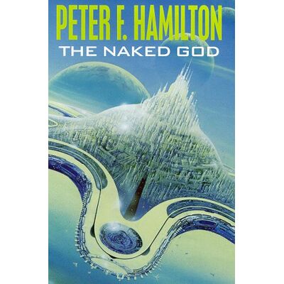 Hamilton, Peter F. Naked God (Night'S Dawn Trilogy) - Publicité Hamilton, Peter F. Naked God (Night'S Dawn Trilogy) - Publicité