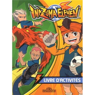 Dragon d'or Inazuma Eleven : Livre D'Activités - Publicité Dragon d'or Inazuma Eleven : Livre D'Activités - Publicité