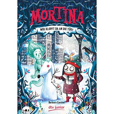 Barbara Cantini Mortina – Wer Klopft Da An Die Tür? (Die Mortina-Reihe, Band 3) - Publicité Barbara Cantini Mortina – Wer Klopft Da An Die Tür? (Die Mortina-Reihe, Band 3) - Publicité