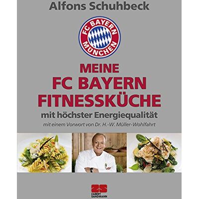 Alfons Schuhbeck Meine Fc Bayern Fitnessküche Mit Höchster Energiequalität - Publicité Alfons Schuhbeck Meine Fc Bayern Fitnessküche Mit Höchster Energiequalität - Publicité