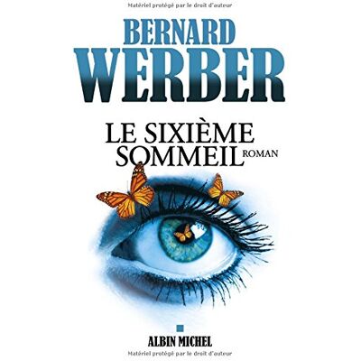 Bernard Werber Le Sixième Sommeil - Publicité Bernard Werber Le Sixième Sommeil - Publicité