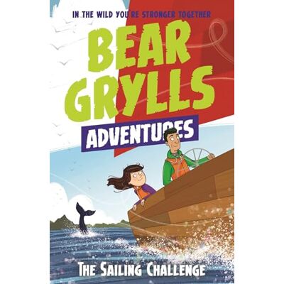 A Bear Grylls Adventure 12: The Sailing Challenge - Publicité A Bear Grylls Adventure 12: The Sailing Challenge - Publicité