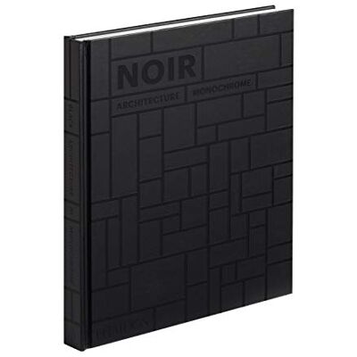 Phaidon Noir, Architecture Monochrome - Publicité Phaidon Noir, Architecture Monochrome - Publicité
