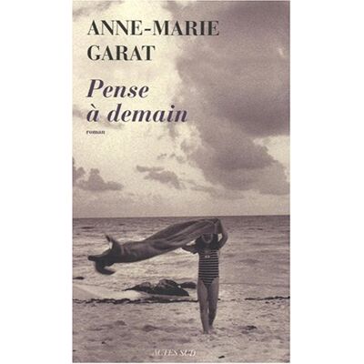 Anne-Marie Garat Pense À Demain - Publicité Anne-Marie Garat Pense À Demain - Publicité