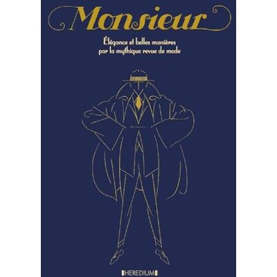 Monsieur : Élégance Et Belles Manières Par La Mythique Revue De Mode - Publicité Monsieur : Élégance Et Belles Manières Par La Mythique Revue De Mode - Publicité