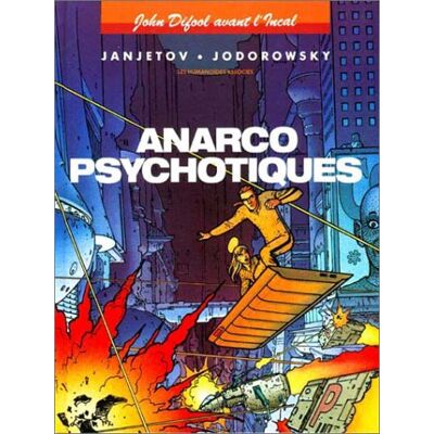 Alexandro Jodorowsky John Difool Avant L'Incal. Vol. 4. Anarcopsychotiques - Publicité Alexandro Jodorowsky John Difool Avant L'Incal. Vol. 4. Anarcopsychotiques - Publicité
