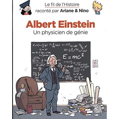 Le Fil De L'Histoire Raconté Par Ariane & Nino. Vol. 1. Albert Einstein : Un Physicien De Génie - Publicité Le Fil De L'Histoire Raconté Par Ariane & Nino. Vol. 1. Albert Einstein : Un Physicien De Génie - Publicité