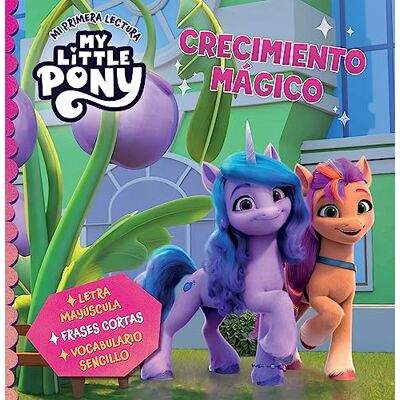 Hasbro My Little Pony. Mi Primera Lectura - Crecimiento Mágico: Letra Mayúscula, Frases Cortas Y Vocabulario Sencillo (Cuentos Infantiles) - Publicité Hasbro My Little Pony. Mi Primera Lectura - Crecimiento Mágico: Letra Mayúscula, Frases Cortas Y Vocabulario Sencillo (Cuentos Infantiles) - Publicité