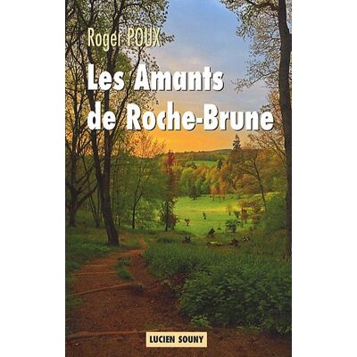 Roger Poux Les Amants De Roche-Brune - Publicité Roger Poux Les Amants De Roche-Brune - Publicité