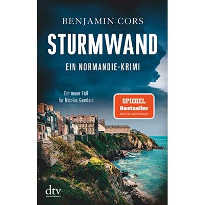 Benjamin Cors Sturmwand: Ein Normandie-Krimi (Nicolas Guerlain Ermittelt, Band 5) - Publicité Benjamin Cors Sturmwand: Ein Normandie-Krimi (Nicolas Guerlain Ermittelt, Band 5) - Publicité