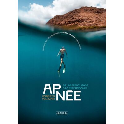 Umberto Pelizzari Apnée : De L'Apprentissage À La Performance - Publicité Umberto Pelizzari Apnée : De L'Apprentissage À La Performance - Publicité