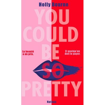 Holly Bourne You Could Be So Pretty - Publicité Holly Bourne You Could Be So Pretty - Publicité
