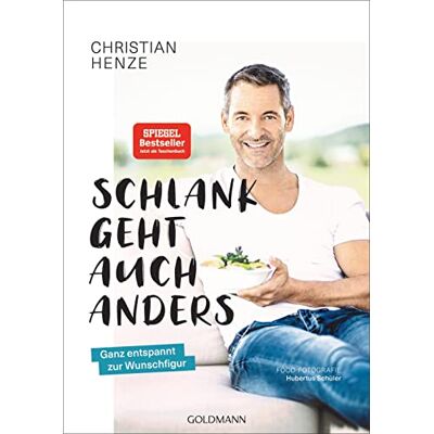 Christian Henze Schlank Geht Auch Anders!: Ganz Entspannt Zur Wunschfigur - Publicité Christian Henze Schlank Geht Auch Anders!: Ganz Entspannt Zur Wunschfigur - Publicité