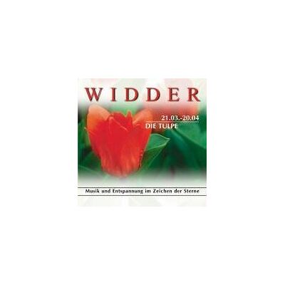 Widder 21.03.-20.04. Die Tulpe. . Musik Und Entspannung Im Zeichen Der Sterne - Publicité Widder 21.03.-20.04. Die Tulpe. . Musik Und Entspannung Im Zeichen Der Sterne - Publicité